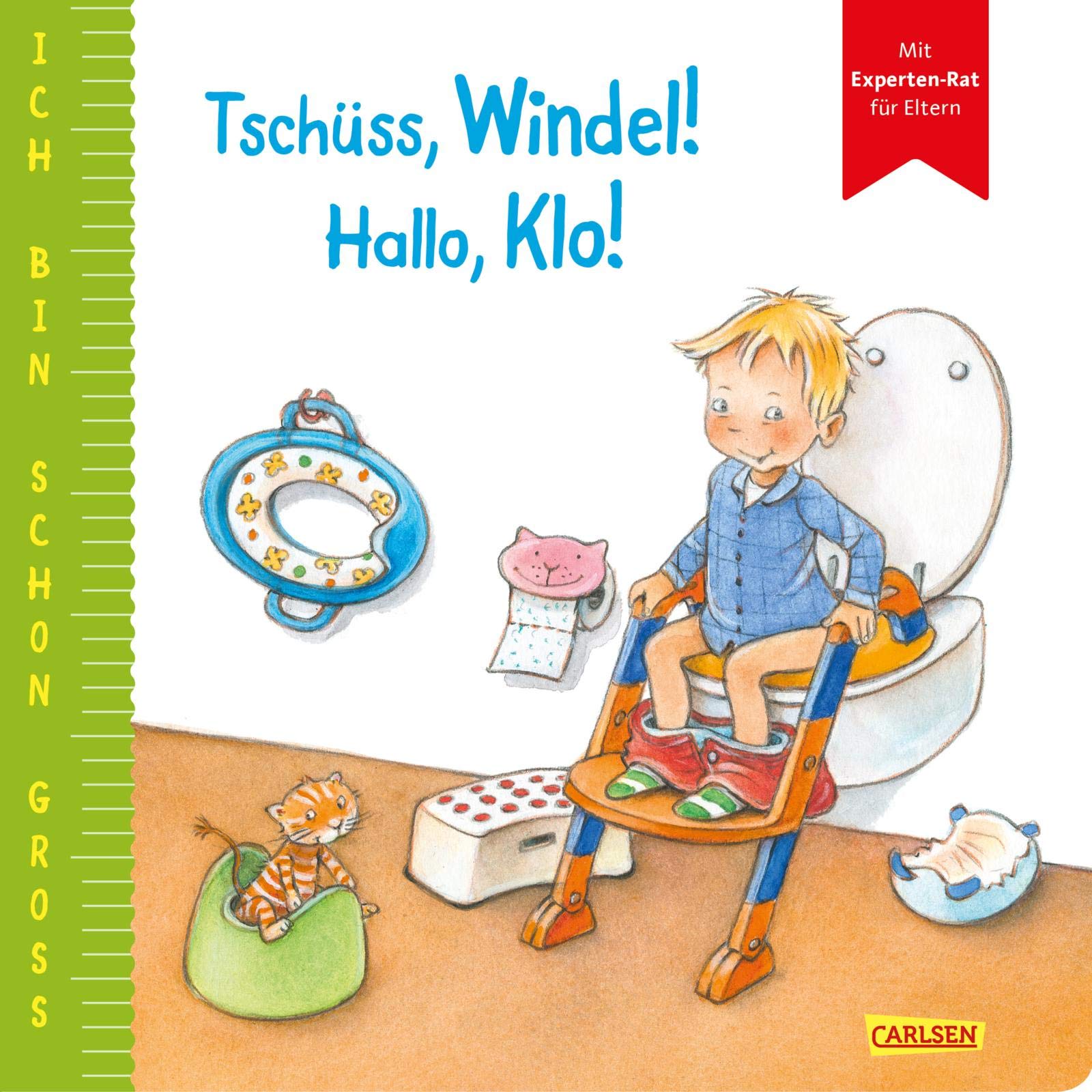 Ich bin schon groß: Tschüss, Windel! Hallo, Klo