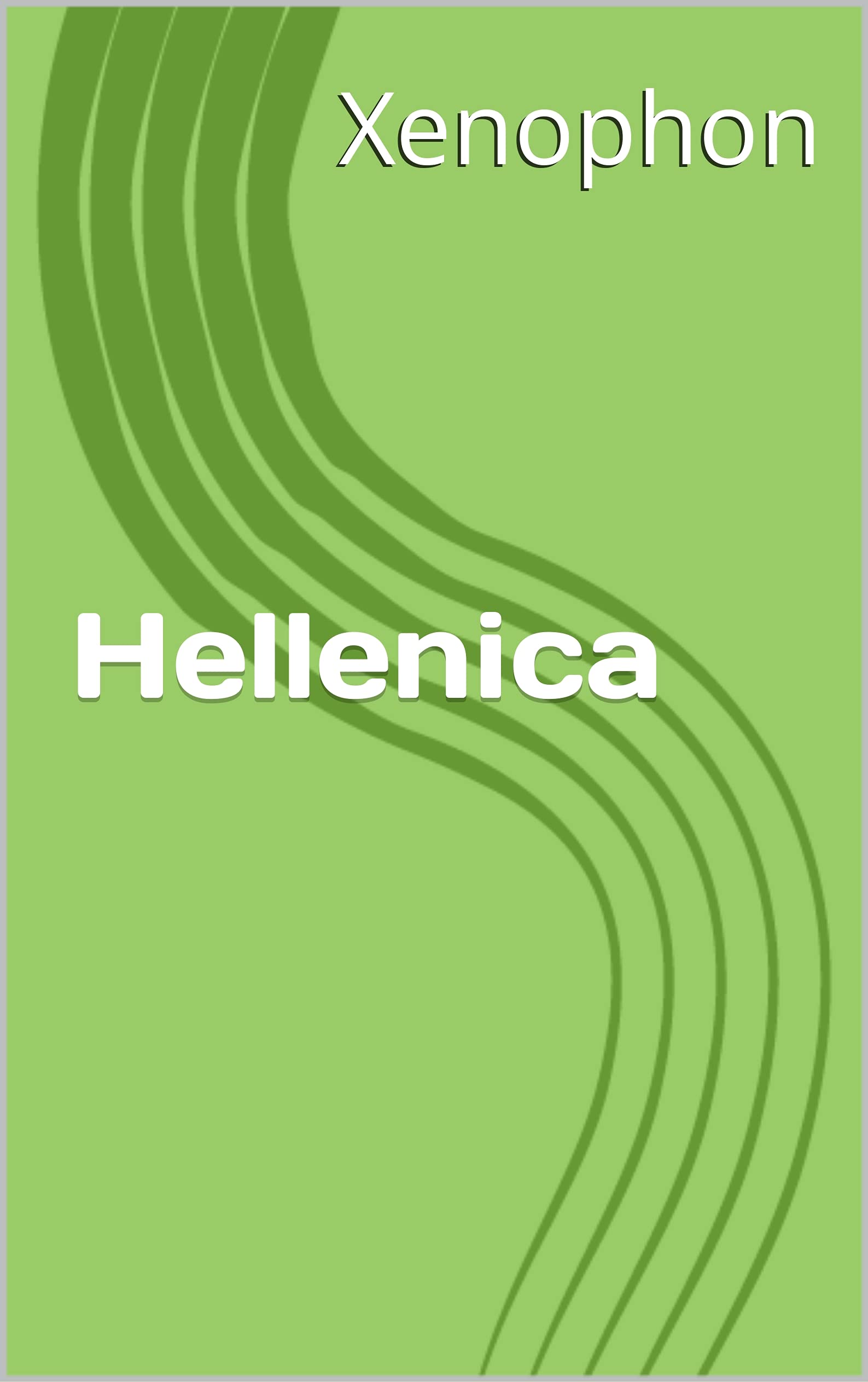 Hellenica by Xenophon Goodreads