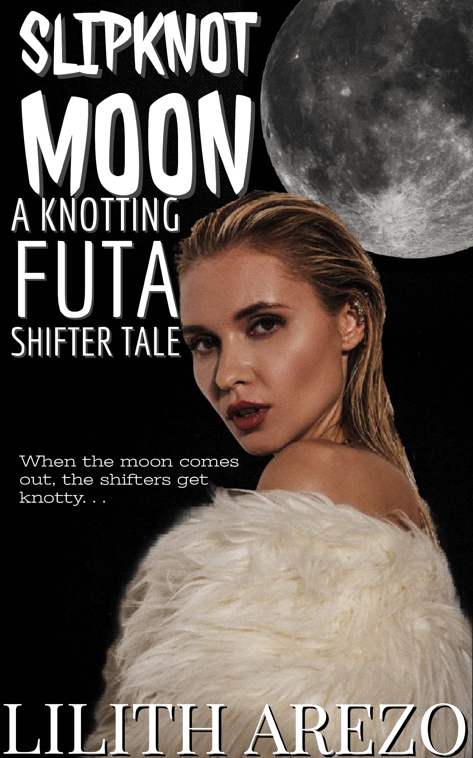 Slipknot Moon: A Knotting Futa Shifter Tale