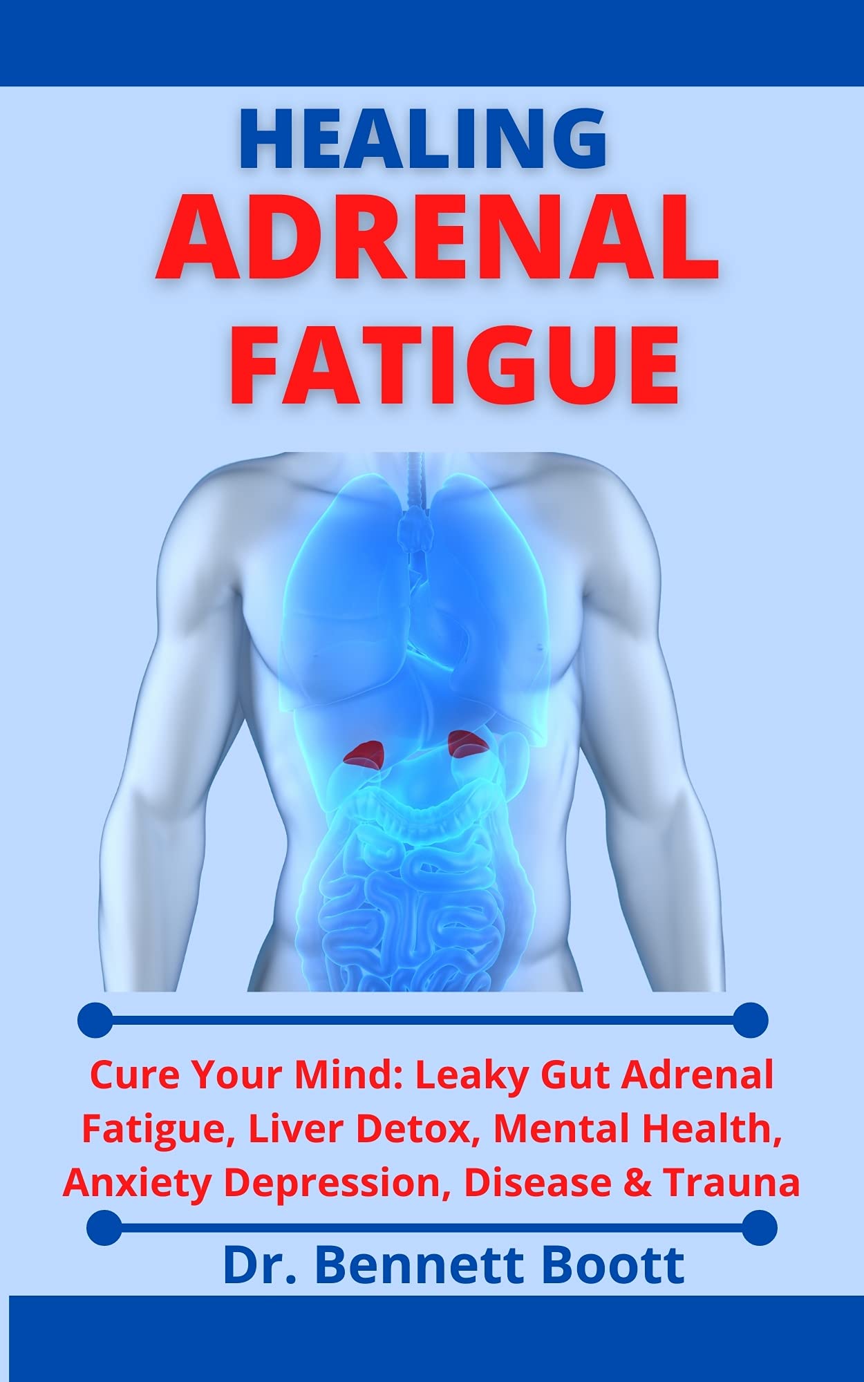 Healing Adrenal Fatigue Cure Your Mind Leaky Gut, Adrenal Fatigue