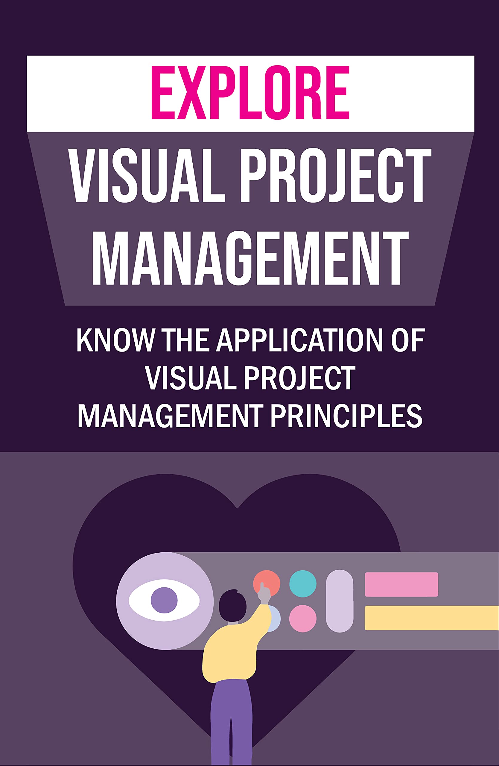 explore-visual-project-management-know-the-application-of-visual