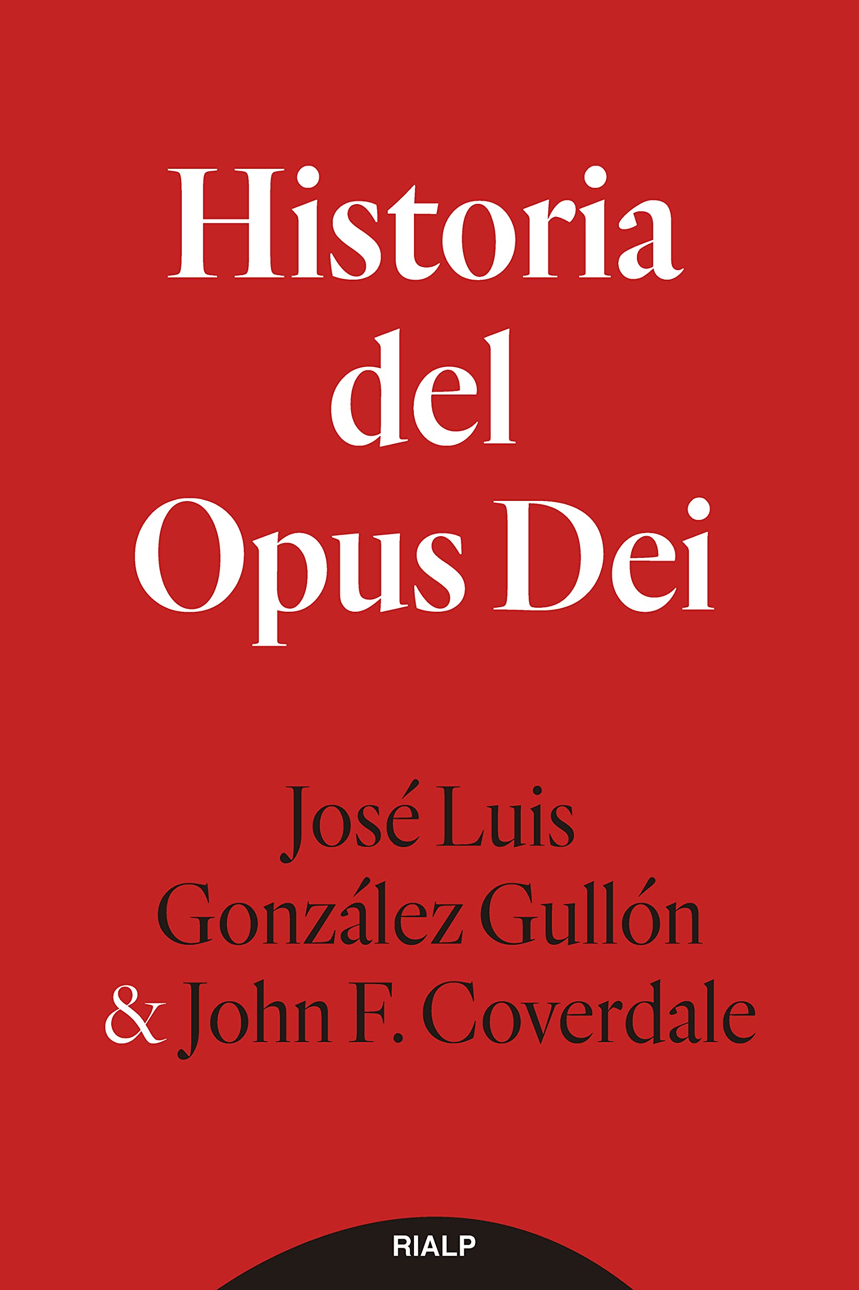 Historia del Opus Dei (Libros sobre el Opus Dei)