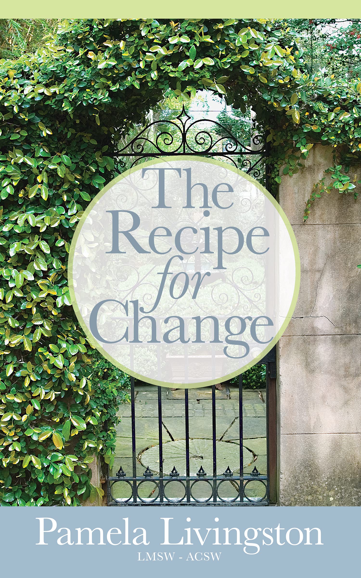 The Recipe for Change by Pamela Livingston | Goodreads