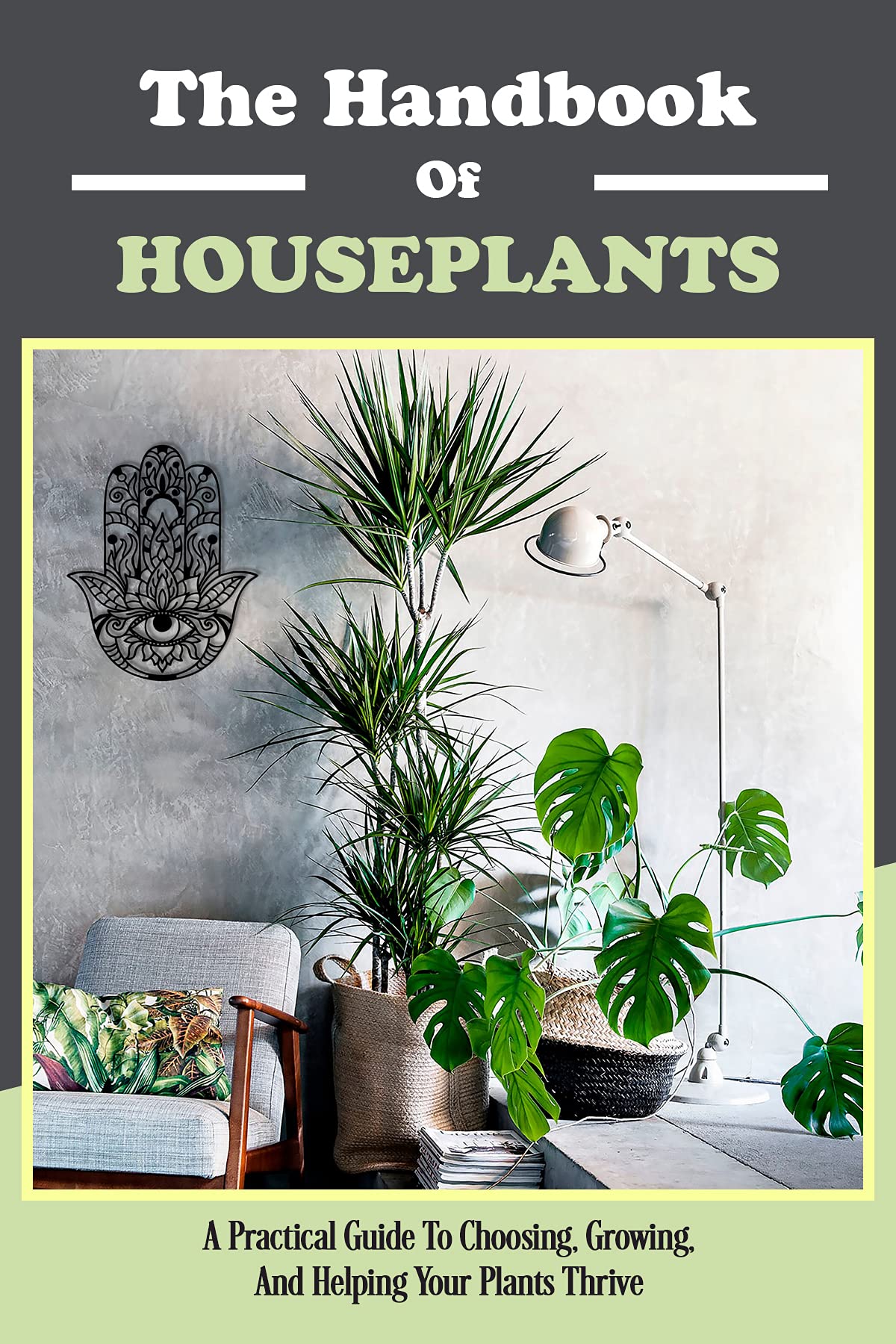 Houseplants For Beginners,How To Choose Plants In Your Home,How To Grow