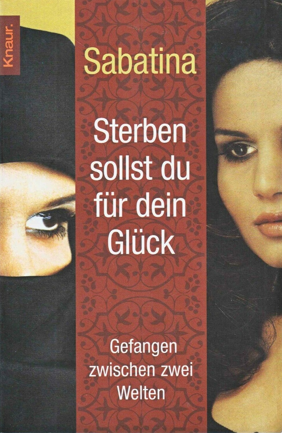 Sterben sollst du für dein Glück.