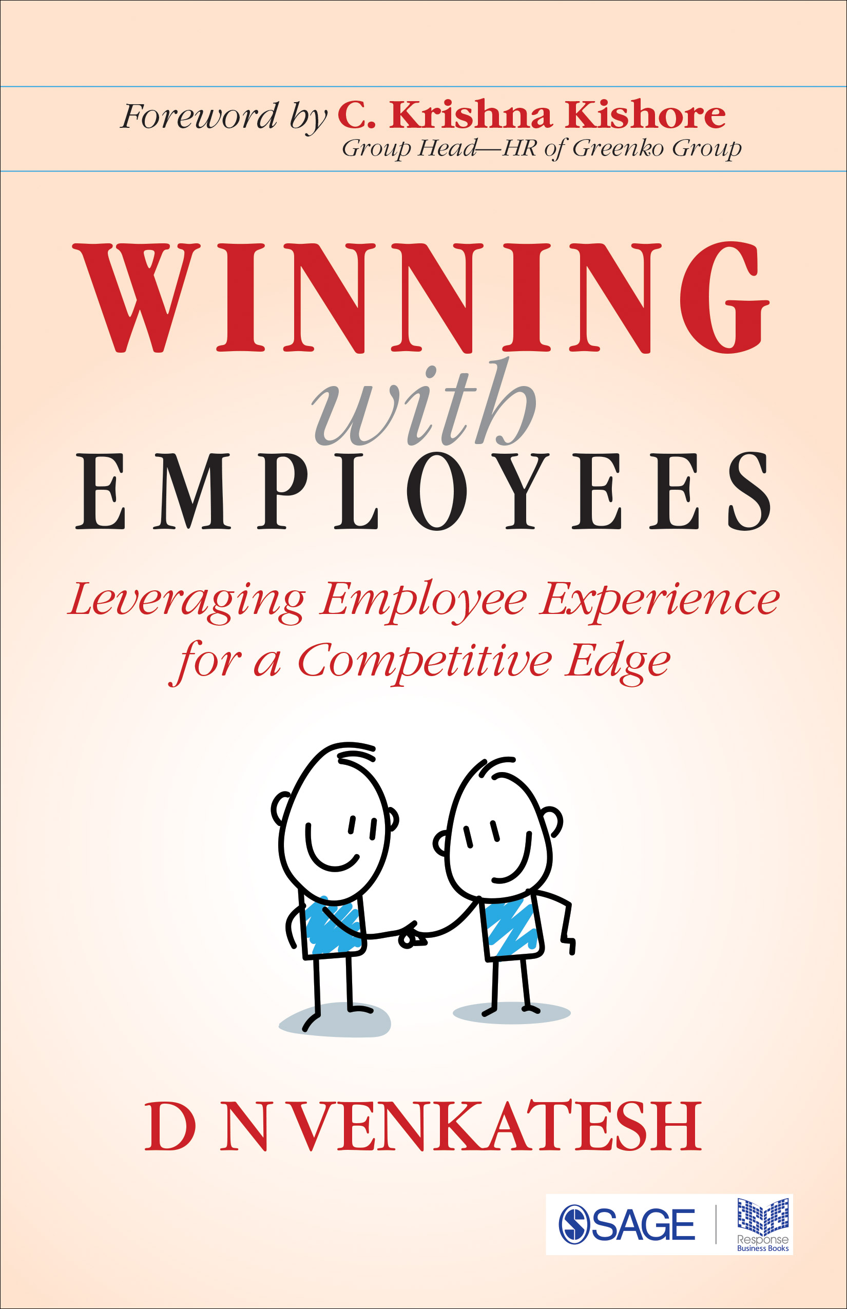 Winning with Employees Leveraging Employee Experience for a