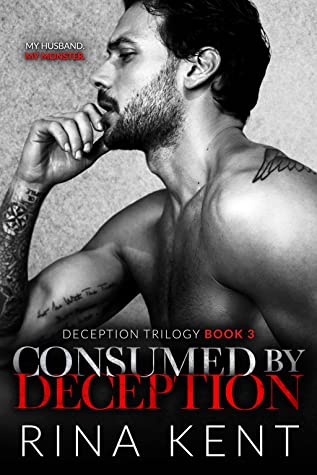 Consumed by Deception (Deception Trilogy, #3)