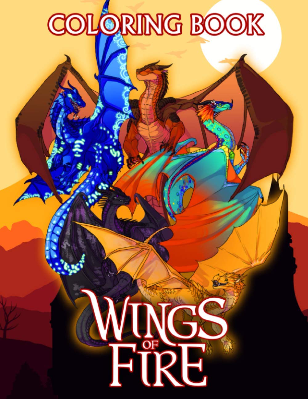 Wings Of Fire Coloring Book: A New Way For You To Play Games Without ...