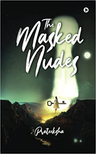 The masked nudes by Prateeksha | Goodreads