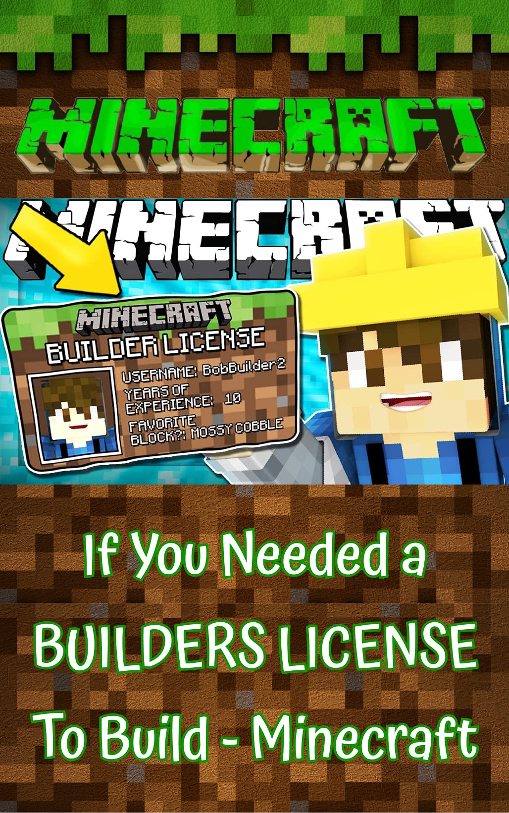 Minecraft If You Needed a BUILDERS LICENSE To Build Minecraft by