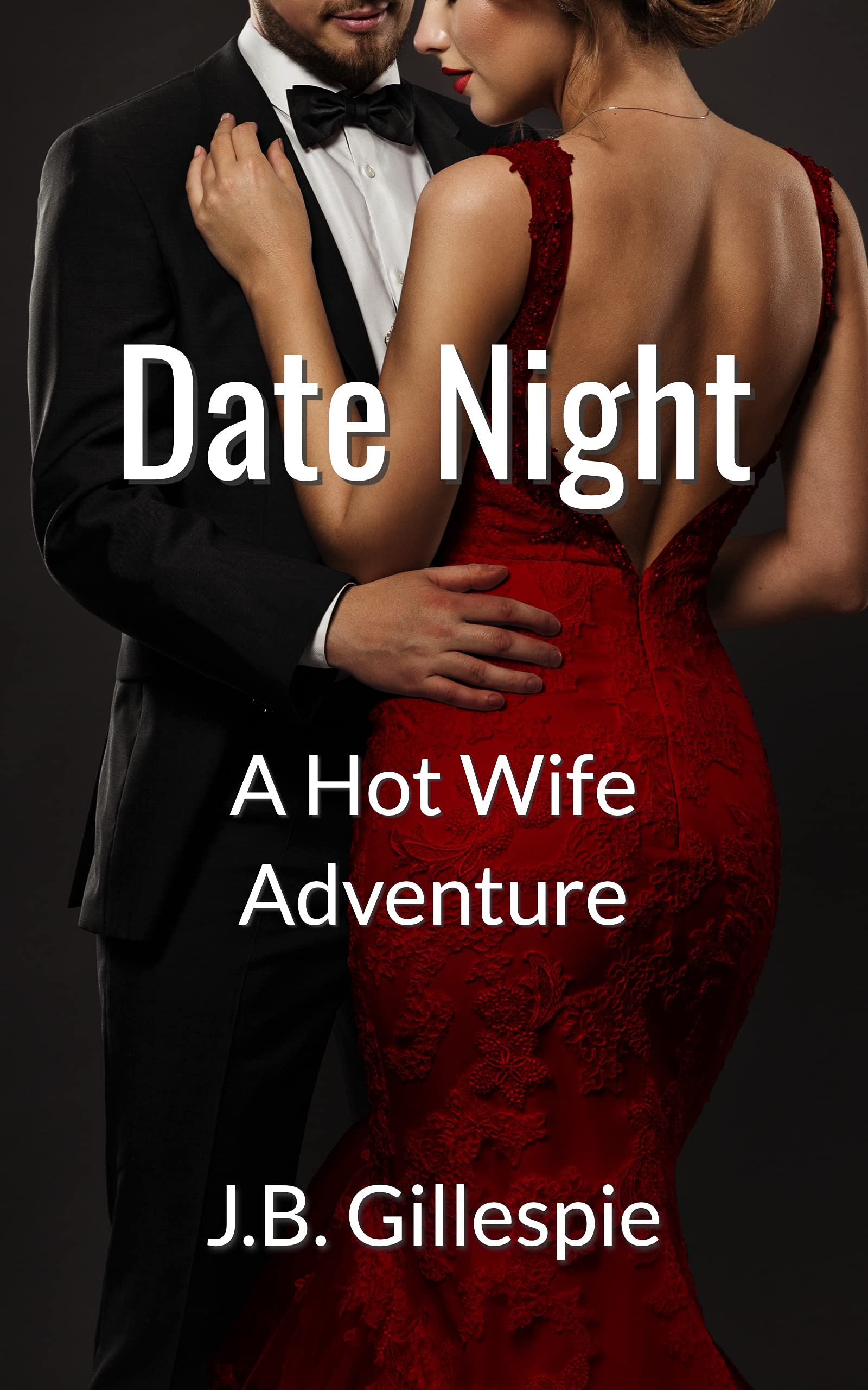 Date Night: A Hot Wife Adventure