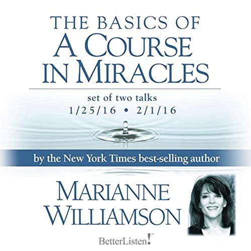 The Basics of a Course in Miracles   / Set of Two Talks