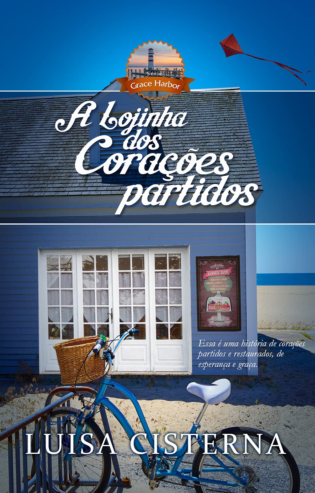 A Lojinha dos Corações Partidos - Série Grace Harbor, Livro 1