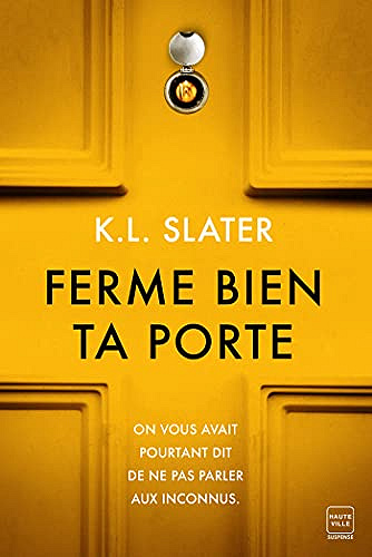 Ferme bien ta porte