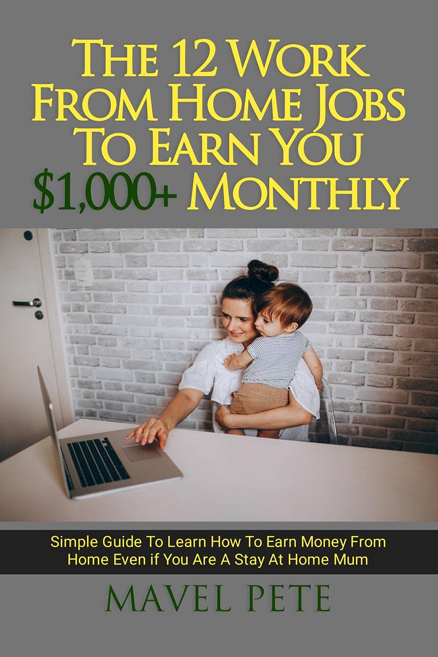 The 12 work from home jobs to earn you $1,000+ monthly: Simple guide to ...