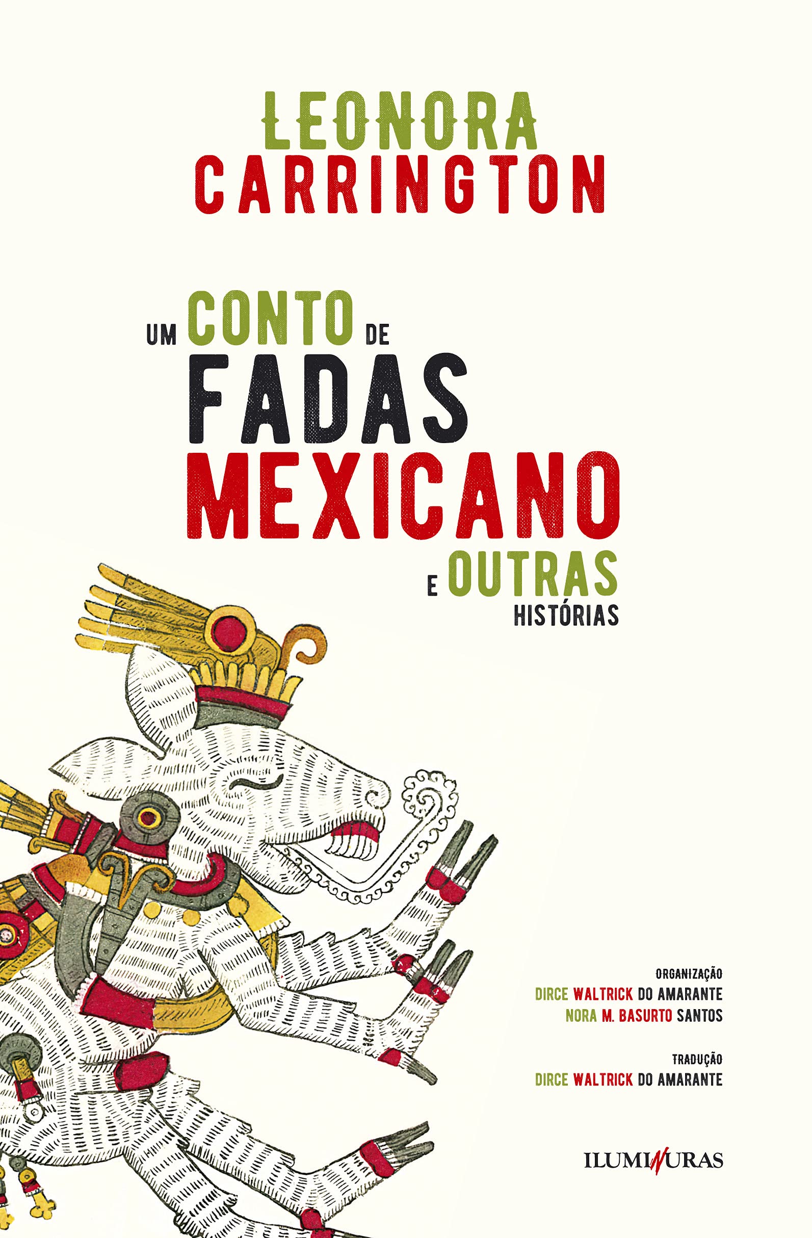Um conto de fadas mexicano e outras histórias