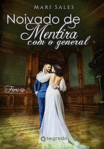 Noivado de Mentira com o General