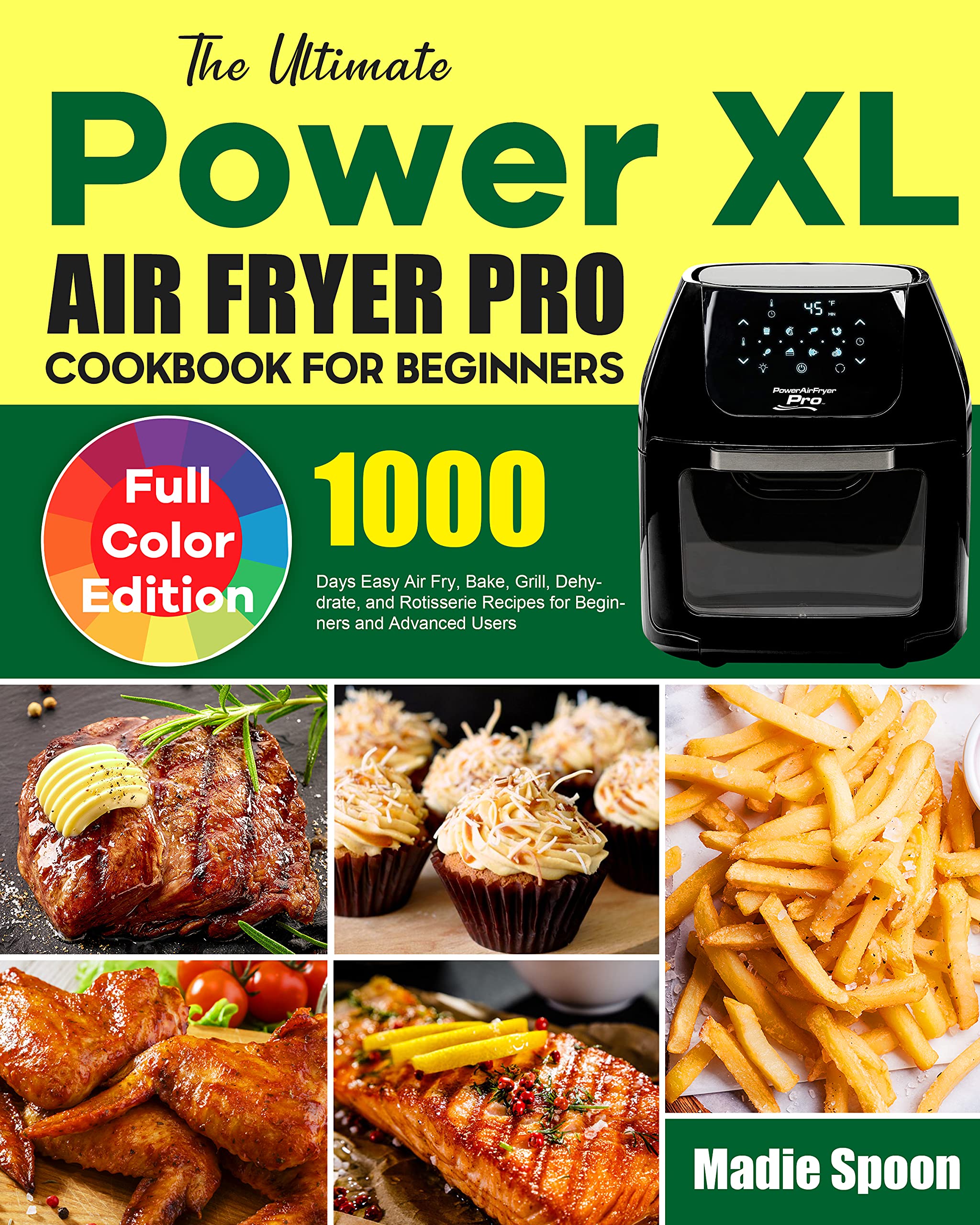 The Ultimate PowerXL Air Fryer Pro Cookbook for Beginners 1000 Days