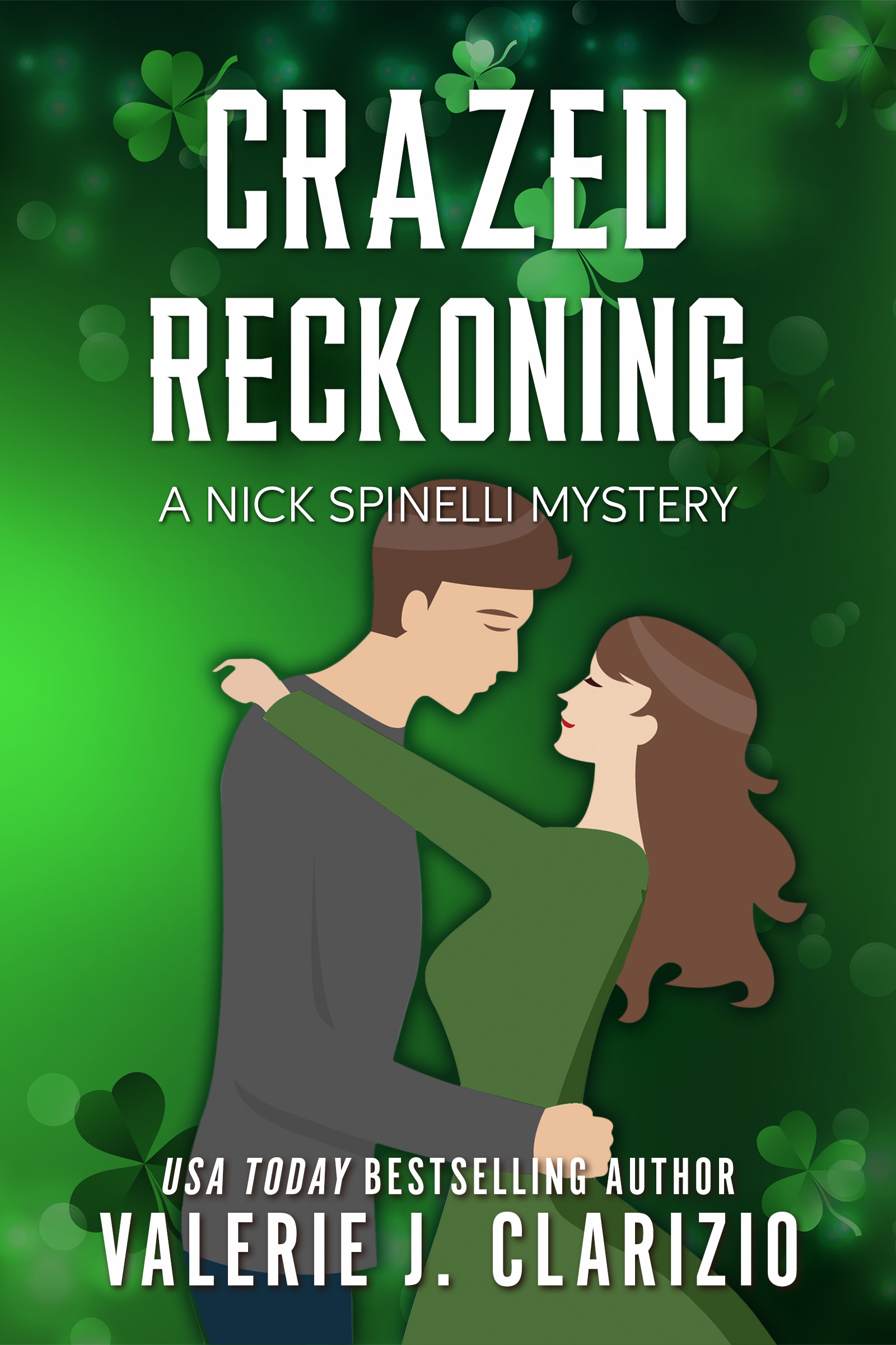 Crazed Reckoning, a Nick Spinelli Mystery book cover