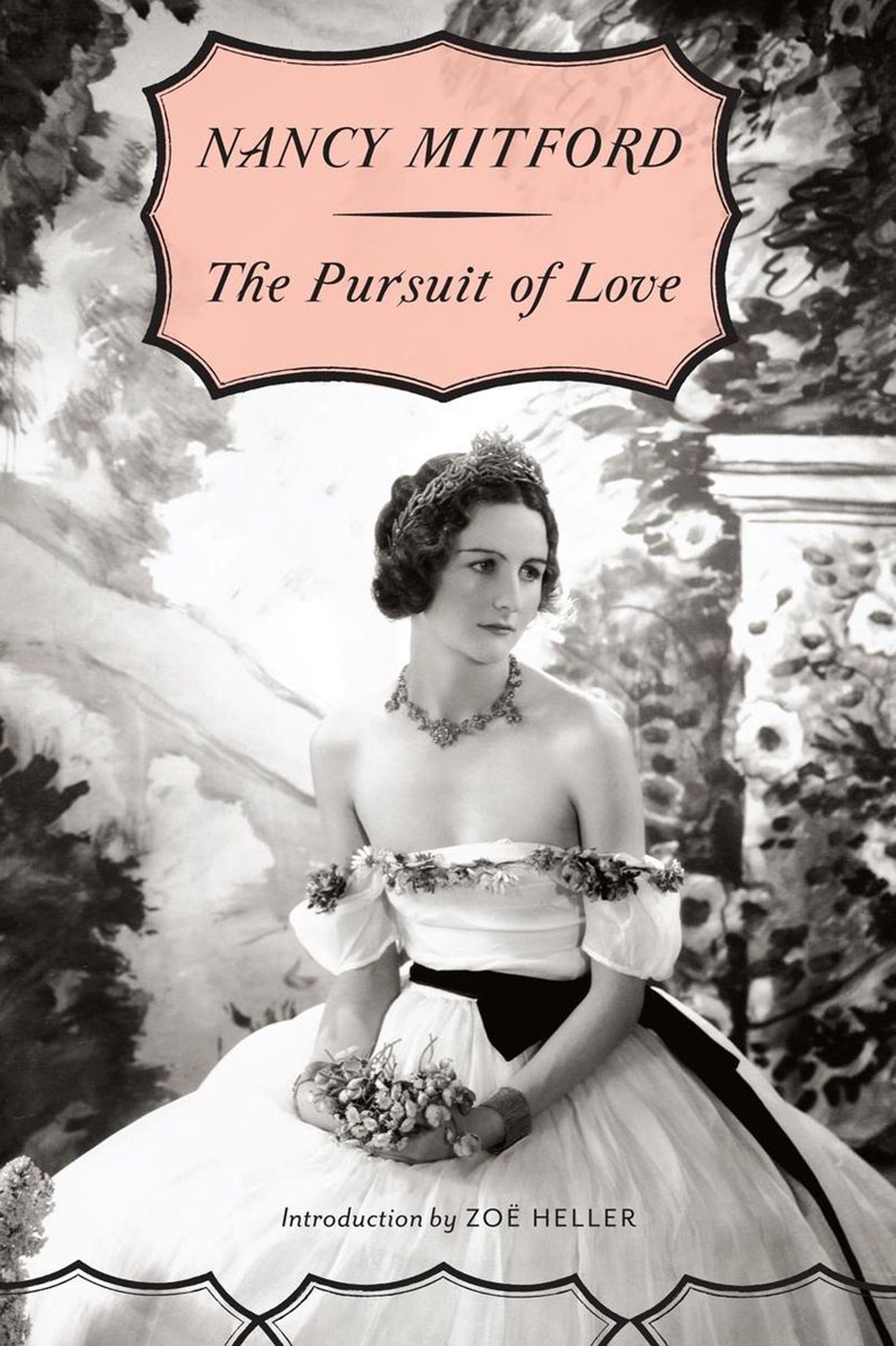 The Pursuit of Love (Radlett and Montdore, #1)