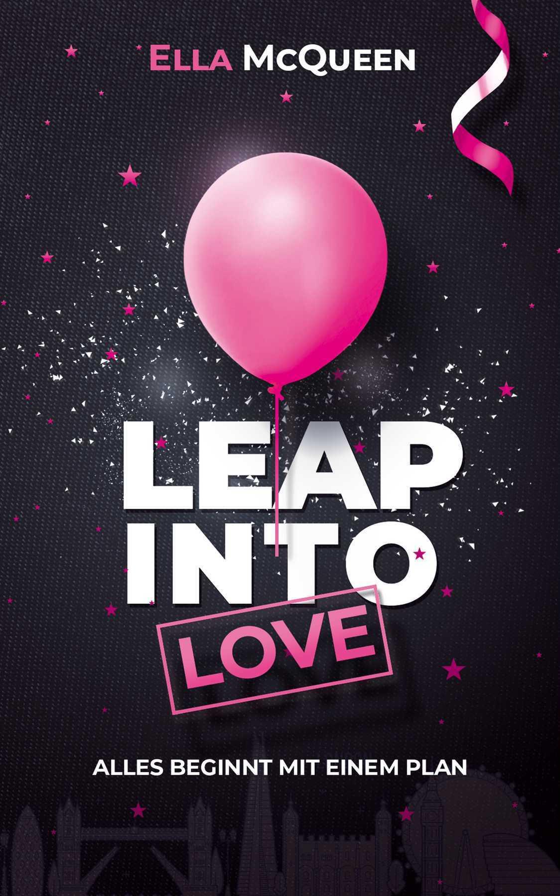 Leap Into Love - Alles beginnt mit einem Plan