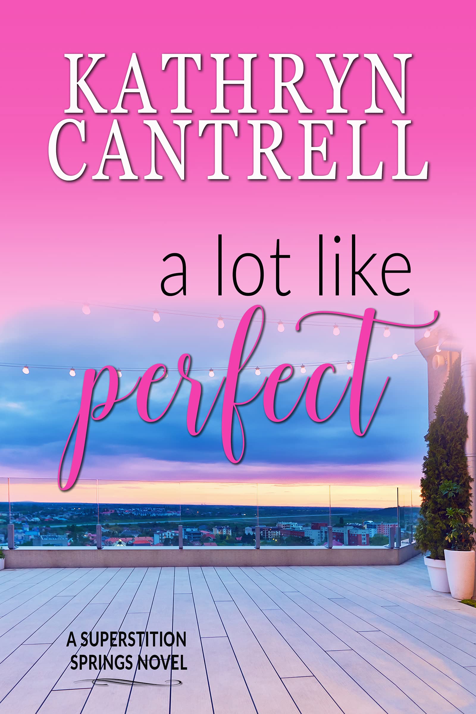 A Lot Like Perfect book cover