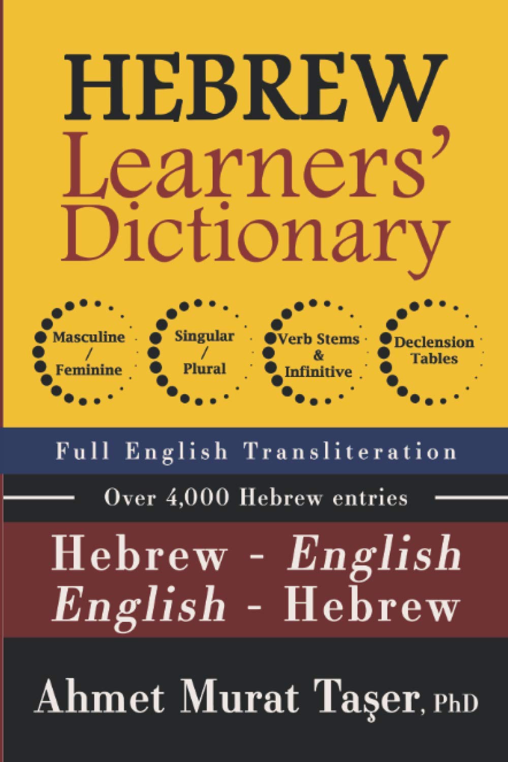 Hebrew Learners’ Dictionary for Intermediate & Advanced Levels by Ahmet Murat Taşer Goodreads