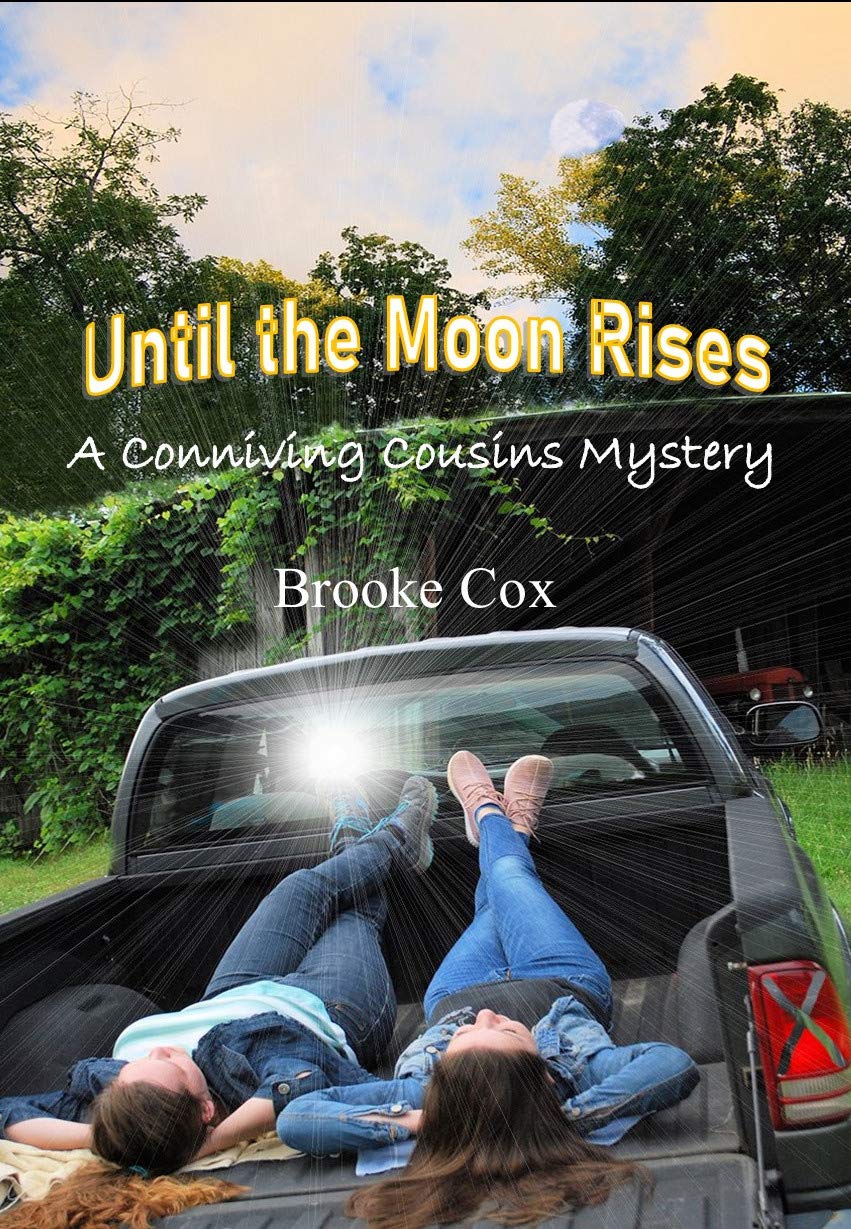 Until the Moon Rises A Conniving Cousins Mystery by Brooke Cox Goodreads(01)