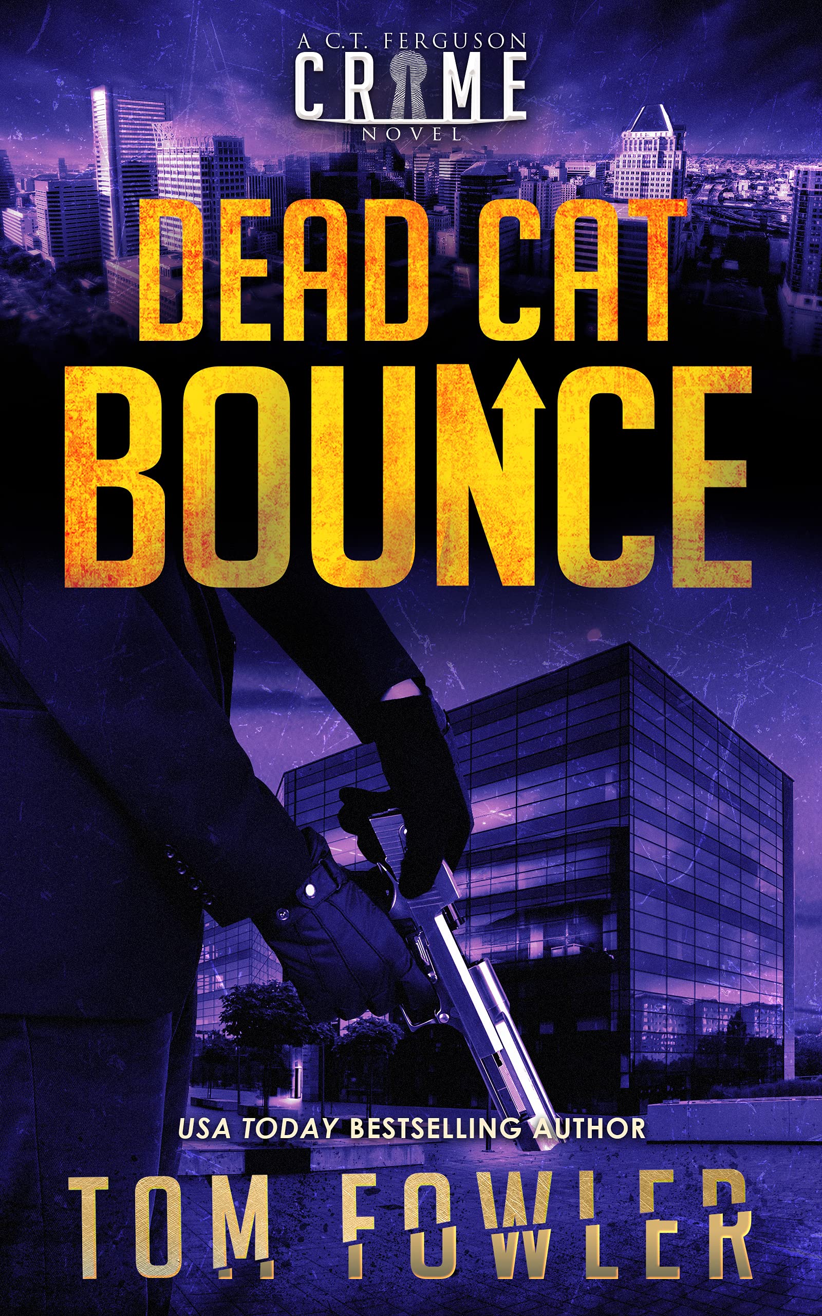 Dead Cat Bounce: A C.T. Ferguson Crime Novel