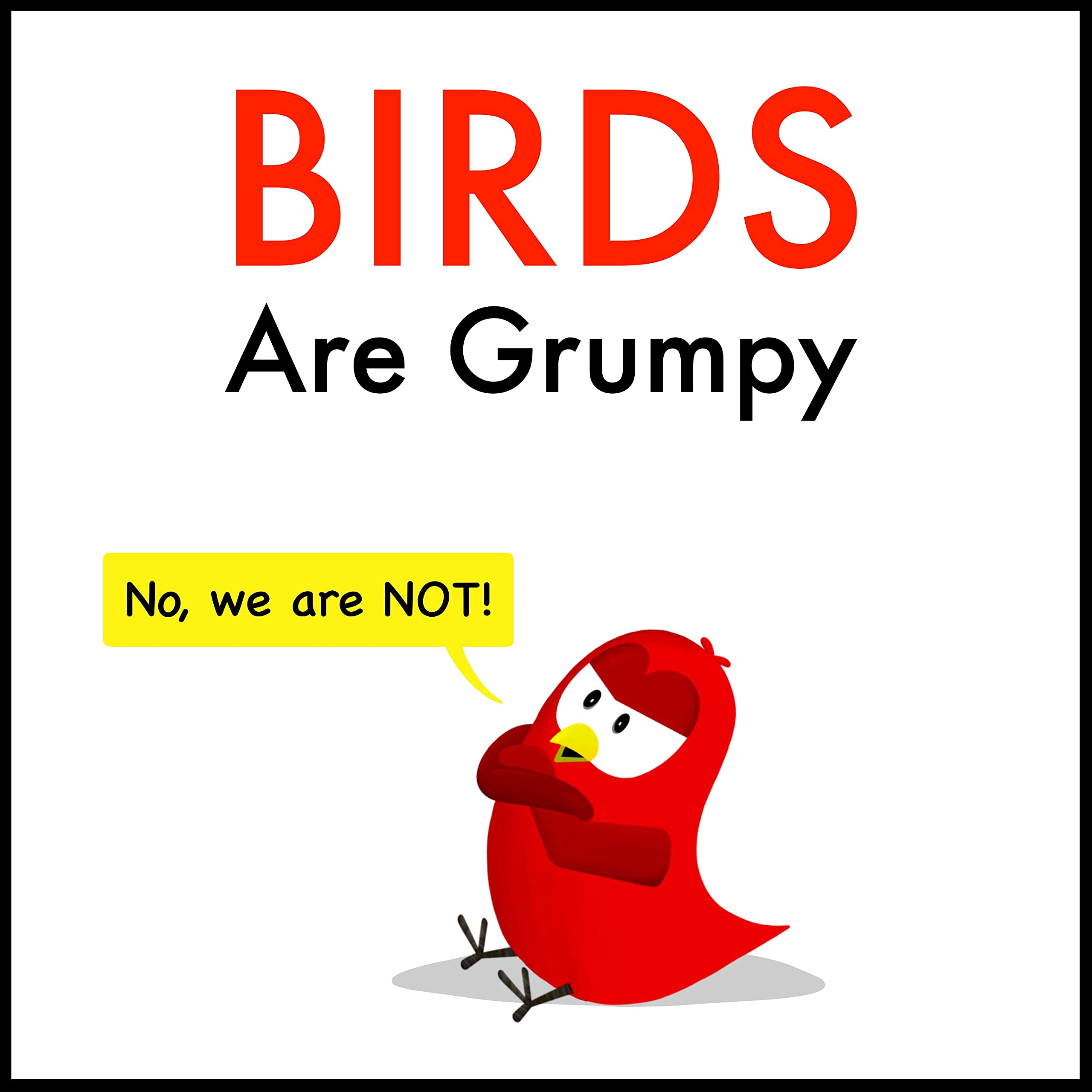 Birds Are Grumpy