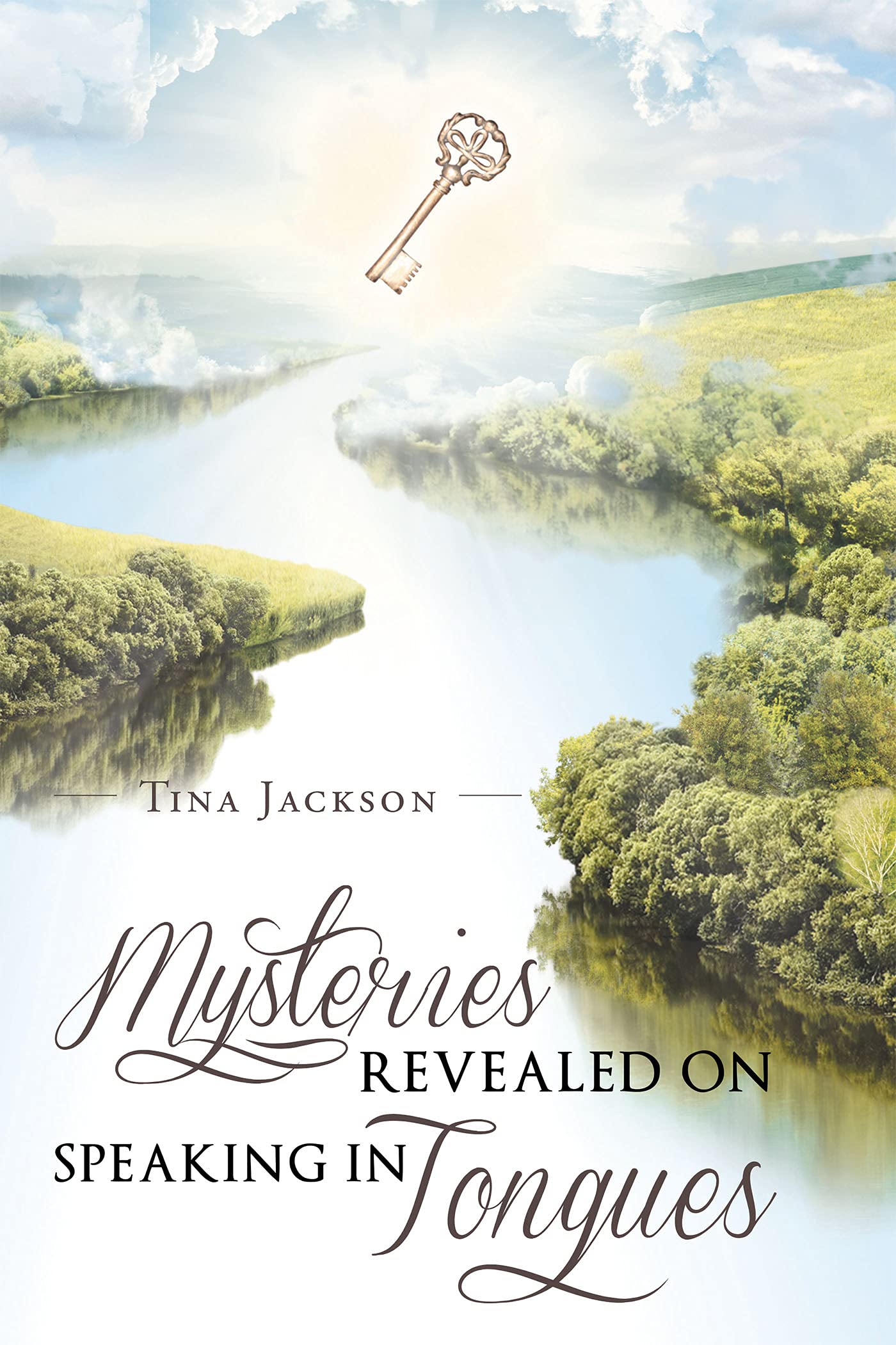 Mysteries Revealed On Speaking In Tongues by Tina Jackson Goodreads