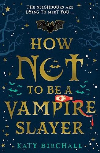 How Not to be a Vampire Slayer book cover