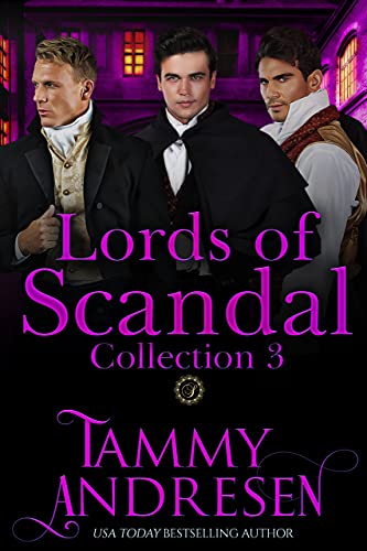 Lords of Scandal Collection 3 by Tammy Andresen | Goodreads