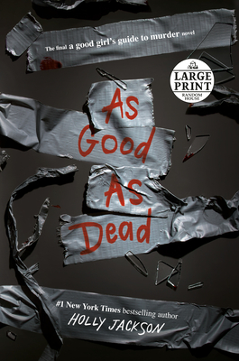 As Good As Dead (A Good Girl's Guide to Murder, #3)
