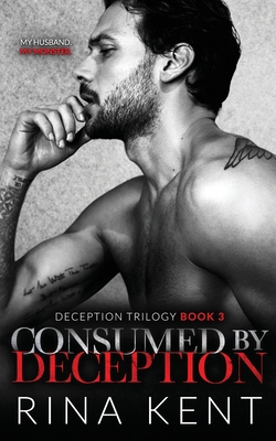 Consumed by Deception (Deception Trilogy, #3)