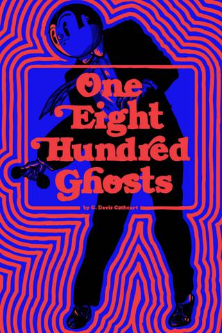 One Eight Hundred Ghosts