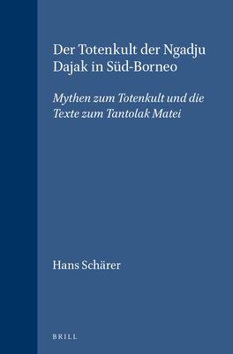 Der Totenkult Der Ngadju Dajak in Süd-Borneo (2 Vols.) book cover