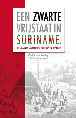 Een Zwarte Vrijstaat in Suriname (Deel 2): de Okaanse Samenleving in de