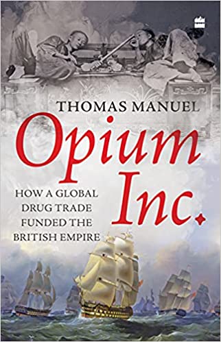 How a Global Drug Trade Funded the British Empire