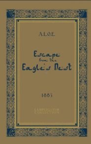 Escape from the Eagle's Nest