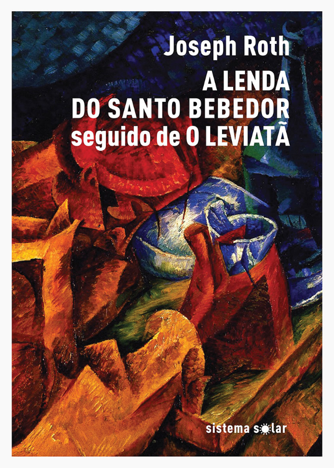 A Lenda do Santo Bebedor seguido de O Leviatã