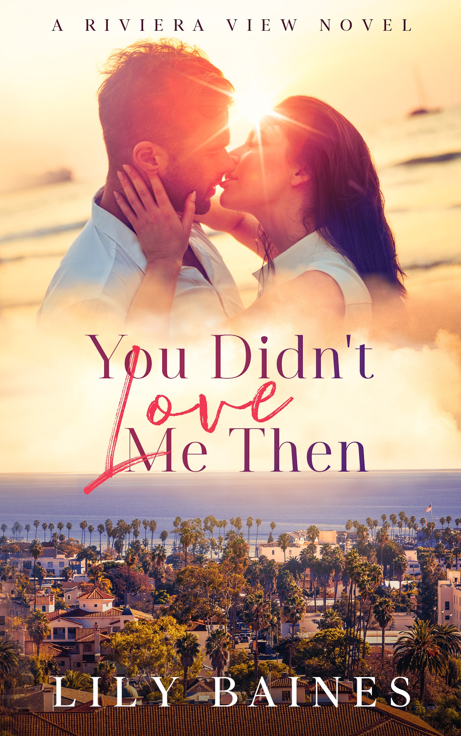 You Didn't Love Me Then
