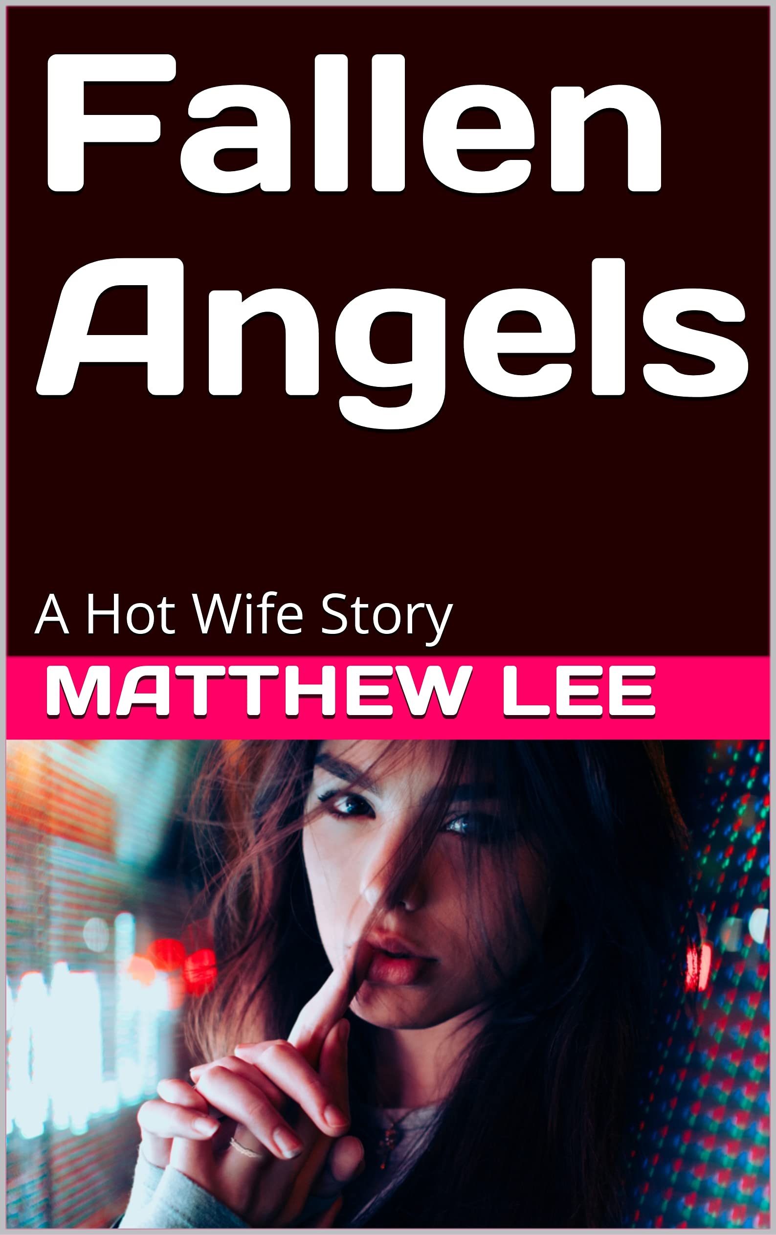Fallen Angels: A Hot Wife Story