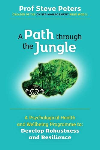 A Path through the Jungle: Psychological Health and Wellbeing Programme to Develop Robustness and Resilience