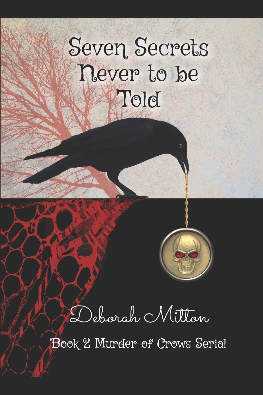 Seven Secrets Never To Be Told by Deborah Mitton | Goodreads