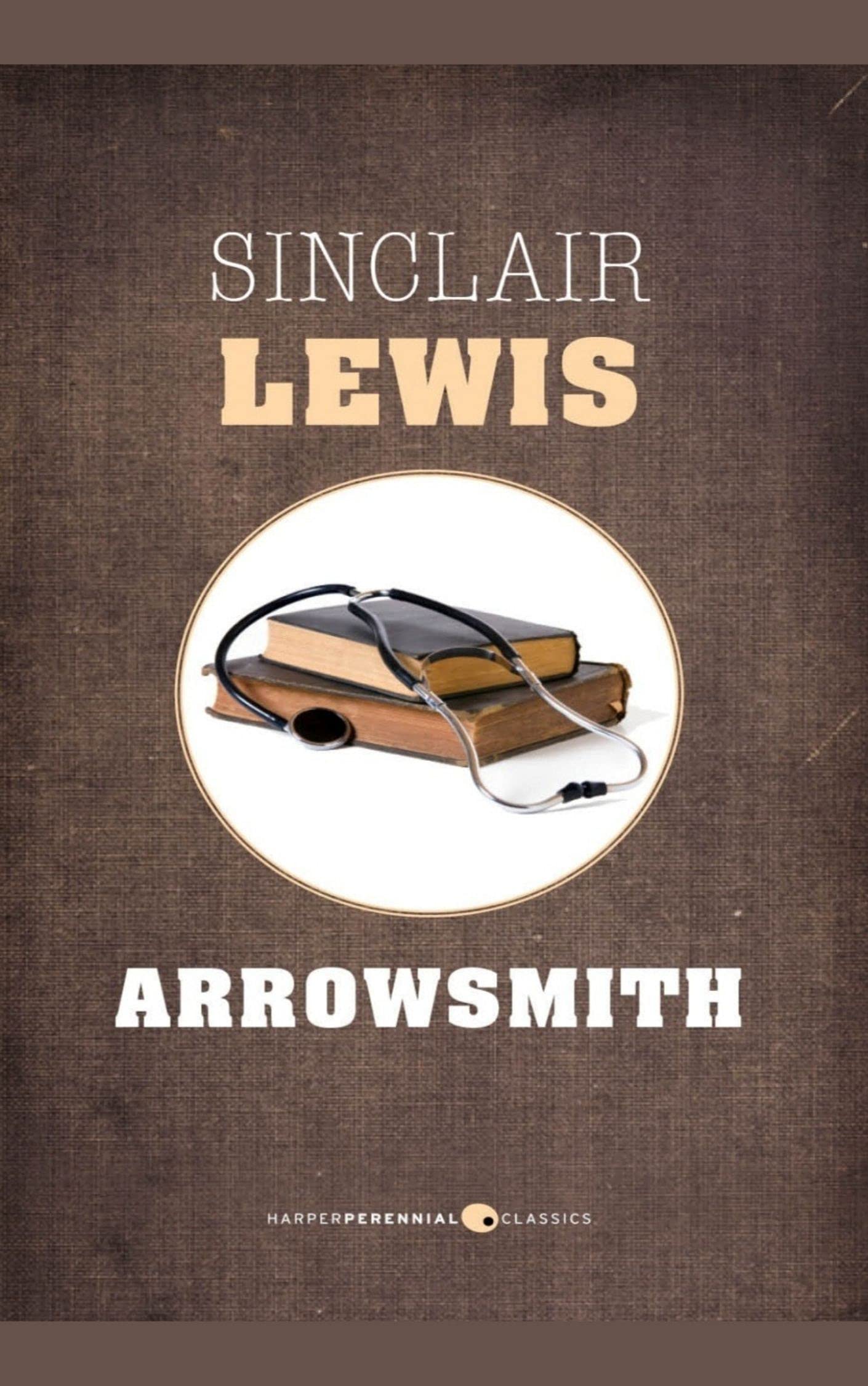 ARROWSMITH (Classic Book) With illustration by Sinclair Lewis Goodreads