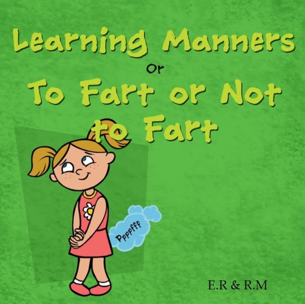 Learning Manners To Fart Or Not To Fart Fun Short Bedtime Stories, Going To Bed Book for Kids