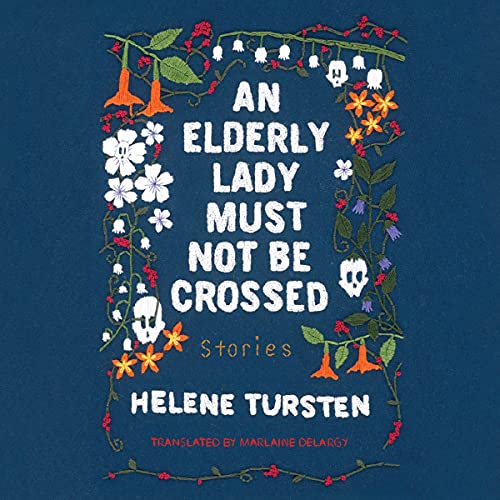 An Elderly Lady Must Not Be Crossed (Elderly Lady, #2)
