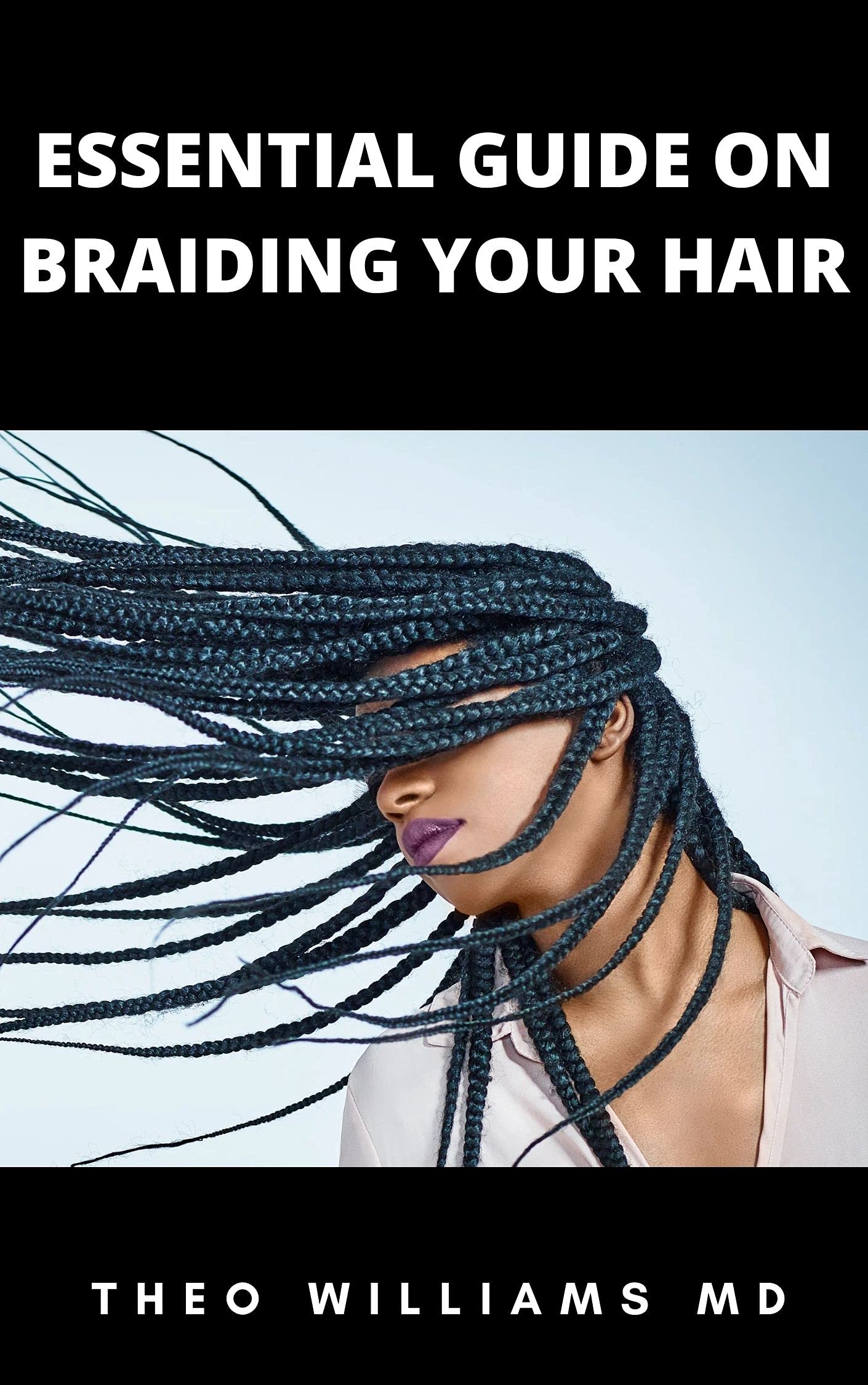 essential-guide-on-braiding-your-hair-the-complete-guide-on-how-to