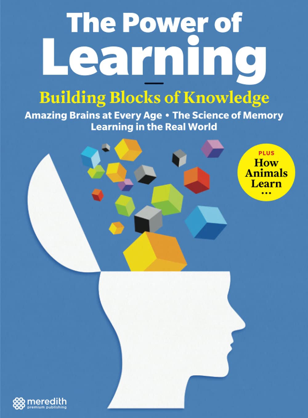 The Power of Learning: Building Blocks of Knowledge by The Editors of ...